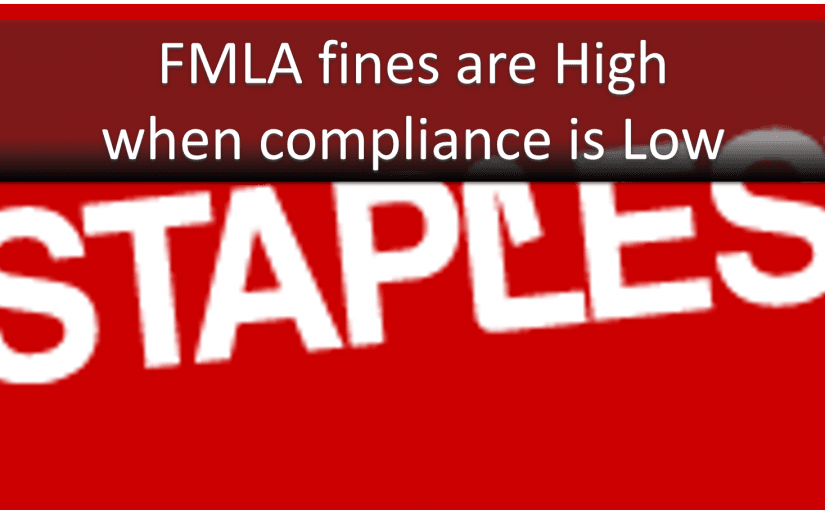 FMLA Errors Equal $275,000 Fine for Staples